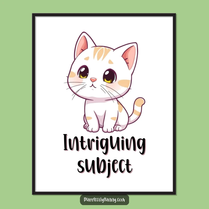 Funny Curious Cat Digital Art - Instant Intrigue Print - Perfect Gift!
