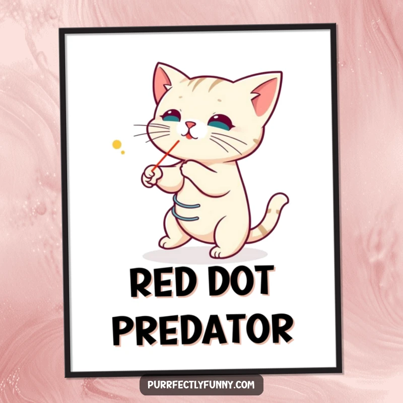 Funny digital art print of a cat coiled like a spring, intensely pursuing a laser pointer dot, offering instant humorous wall decor.