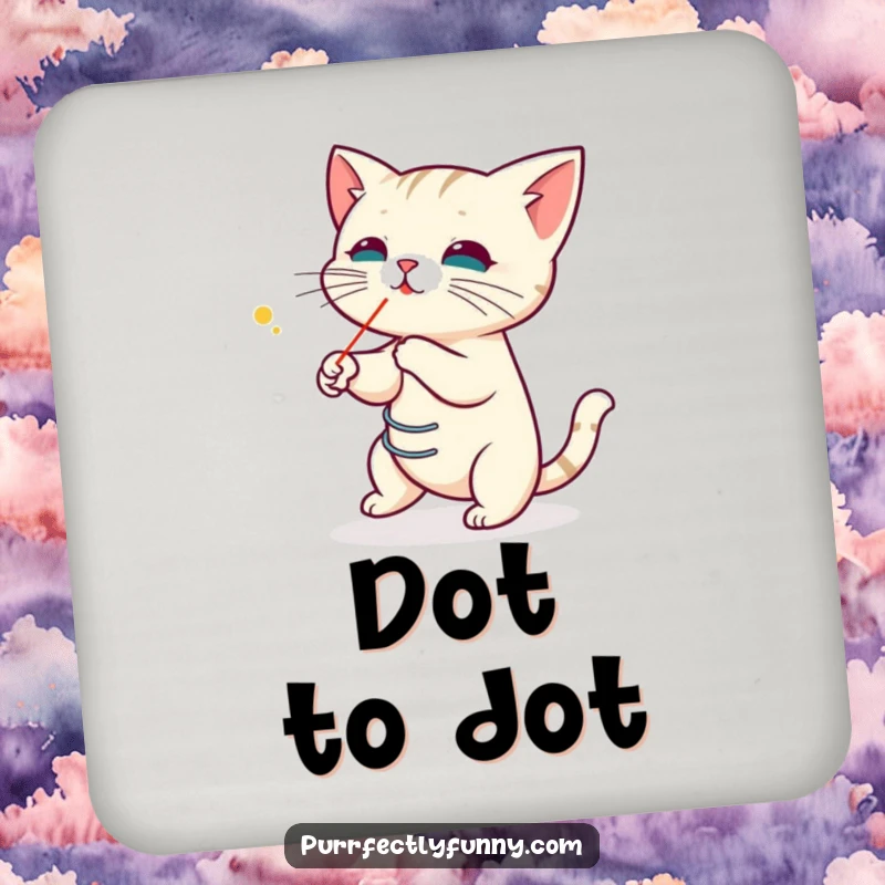 Funny drink coaster featuring a cat coiled like a spring, playfully chasing a laser pointer dot, adding a humorous and protective element.