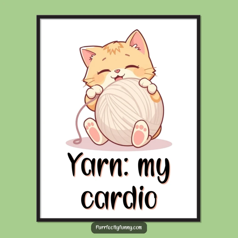 Funny Cat Yarn Poster - Hilarious Wall Art for Cat Lovers
