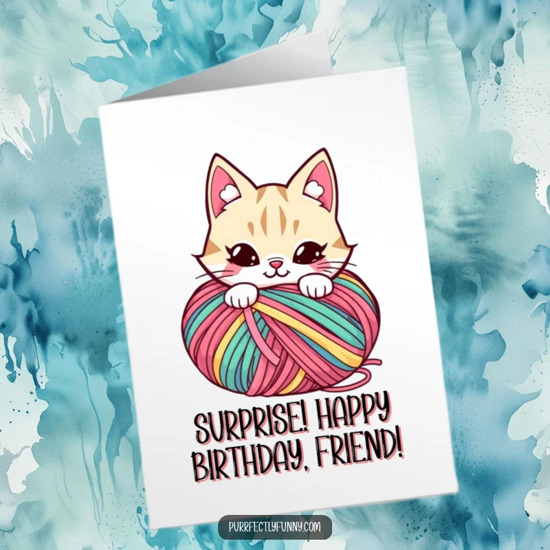 Funny Free Printable Birthday Card: A cat with a mischievous grin hiding behind a giant yarn ball, ready to pounce.