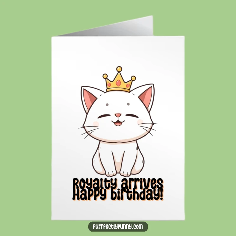 Free Printable Birthday Card: Regal Cat Crown Humor, Funny Downloadable Gift