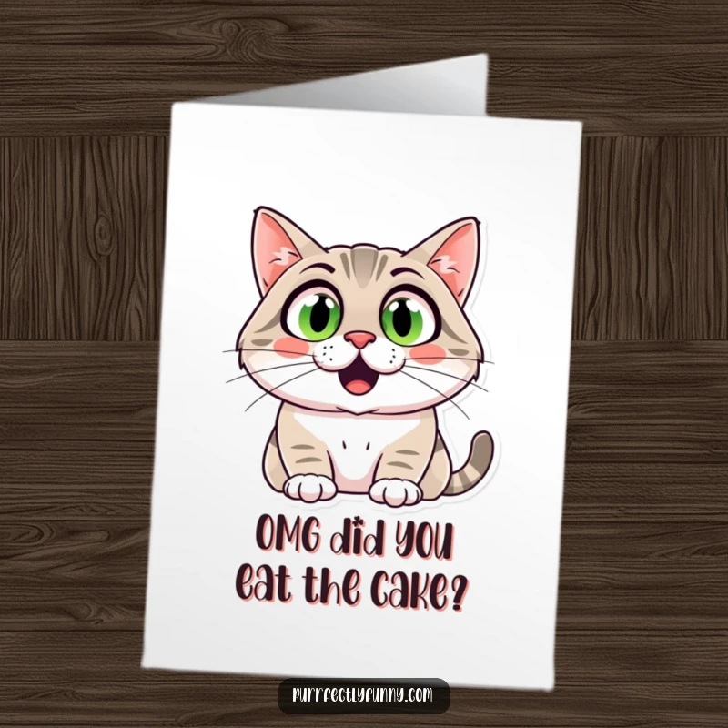 Funny Free Printable Birthday Card featuring a cat with comically wide, surprised eyes and an exaggerated grin.