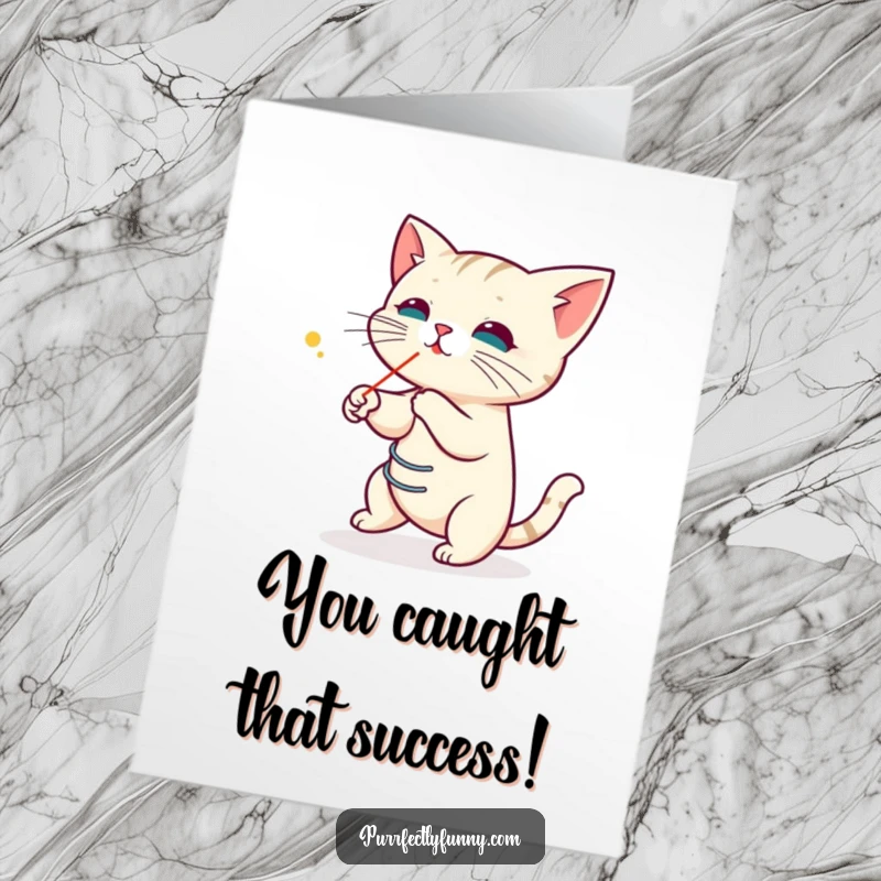 Funny Free Printable Congratulations Card: A cat, coiled like a spring, intently chases a laser dot, celebrating your focused success.