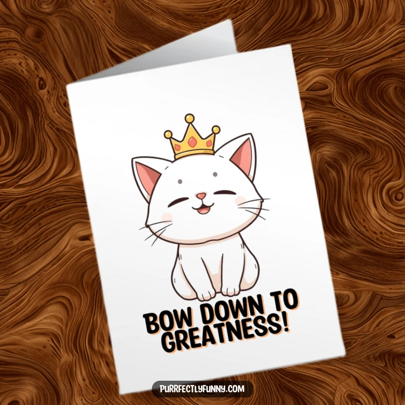 Funny Free Printable Congratulations Card: Amused cat wearing a crown, celebrating achievements with regal humor.
