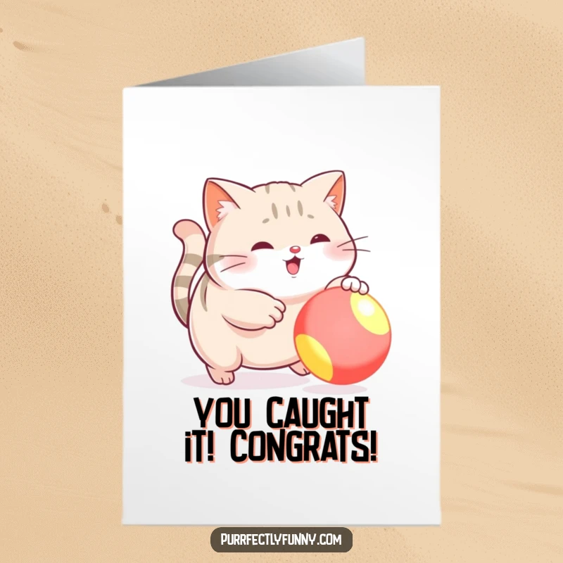 Funny Free Printable Congrats Card: Plump cat comically misses ball, perfect DIY funny downloadable gift for celebrations.