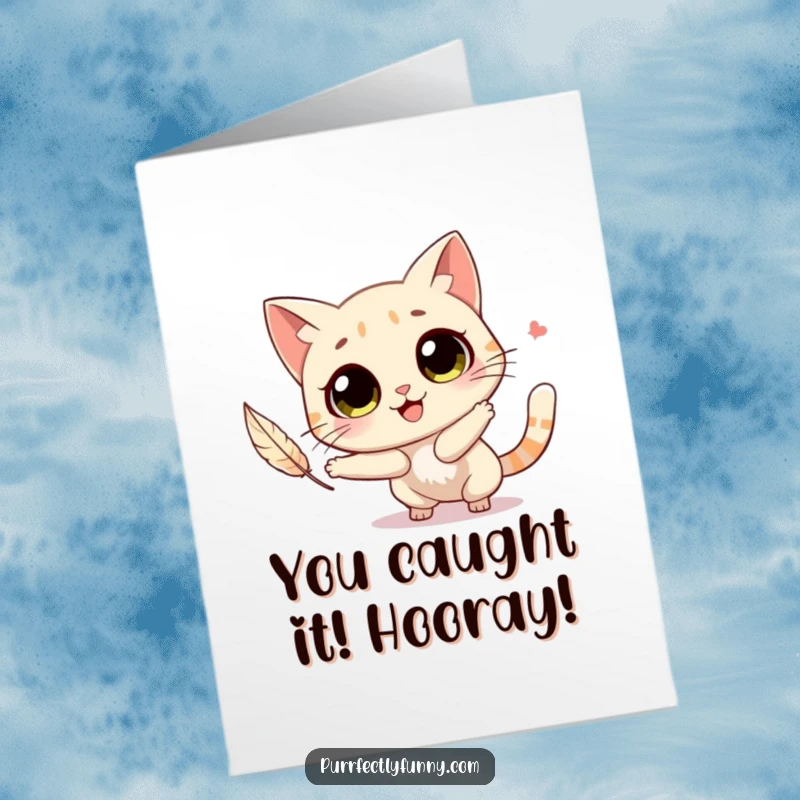 Funny Free Printable Congratulations Card showing a cat character with big eyes, happily pursuing a floating feather.