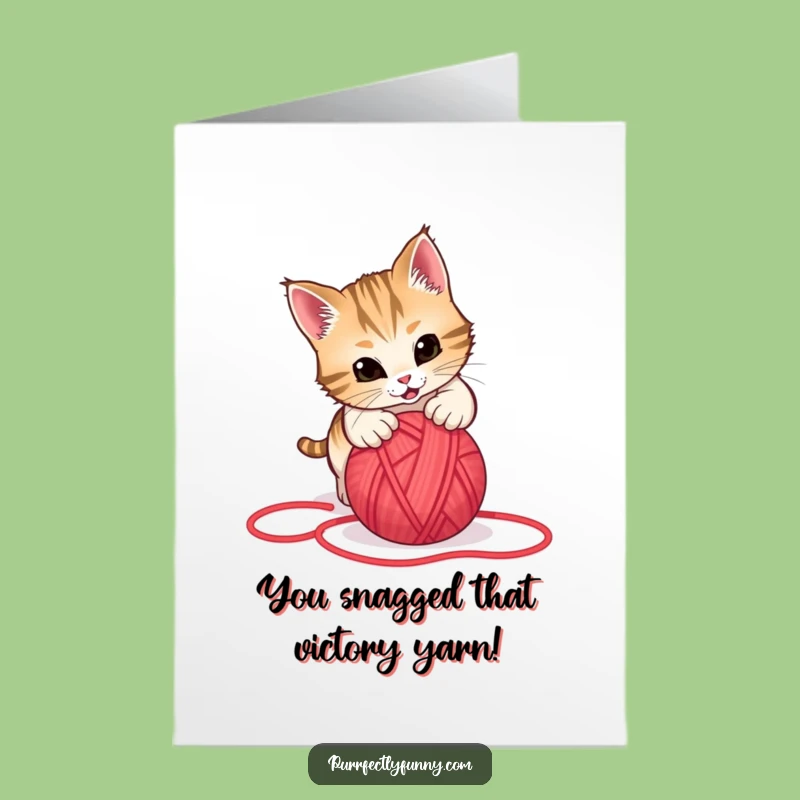 Free Printable Congrats Card: Cat's Yarn Ball Victory, Hilarious Downloadable Gift