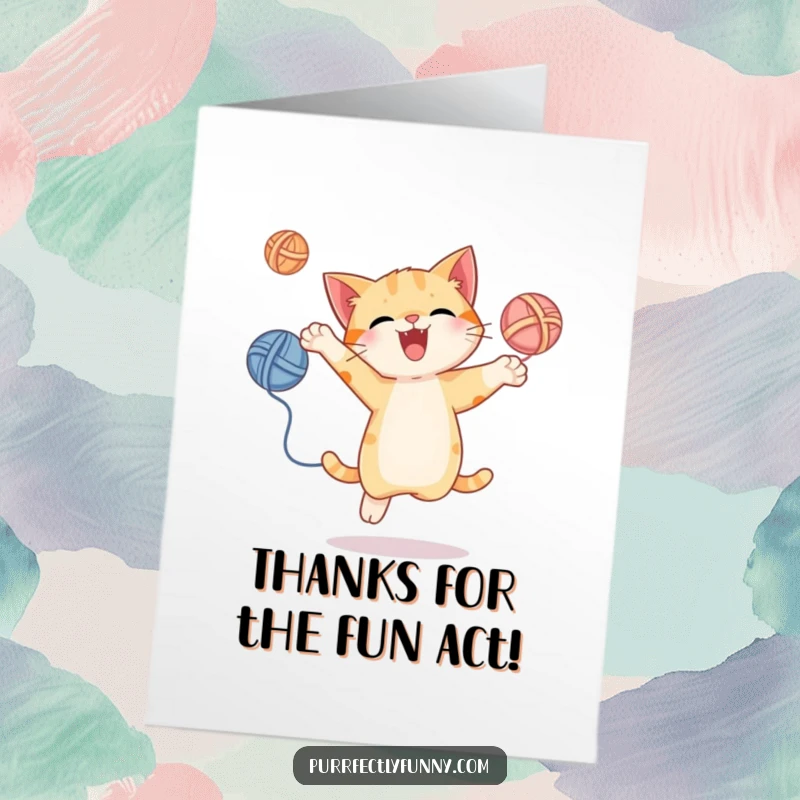 Funny Free Printable Thank You Card: A cat joyfully leaps while juggling yarn, thanking you for your amazing contributions.