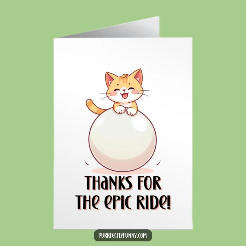 Free Printable Thank You Card: Cat on Bouncy Ball Grateful Hilarious Downloadable