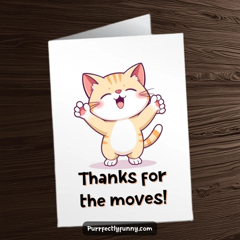 Funny free printable thank you card depicting a cat in mid-dance, paws flailing happily.