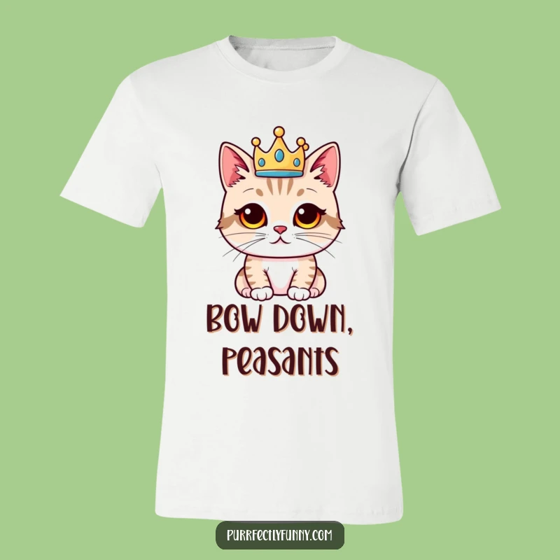 Funny Proud Cat Crown T-Shirt - Hilarious Regal Tee for True Royalty!