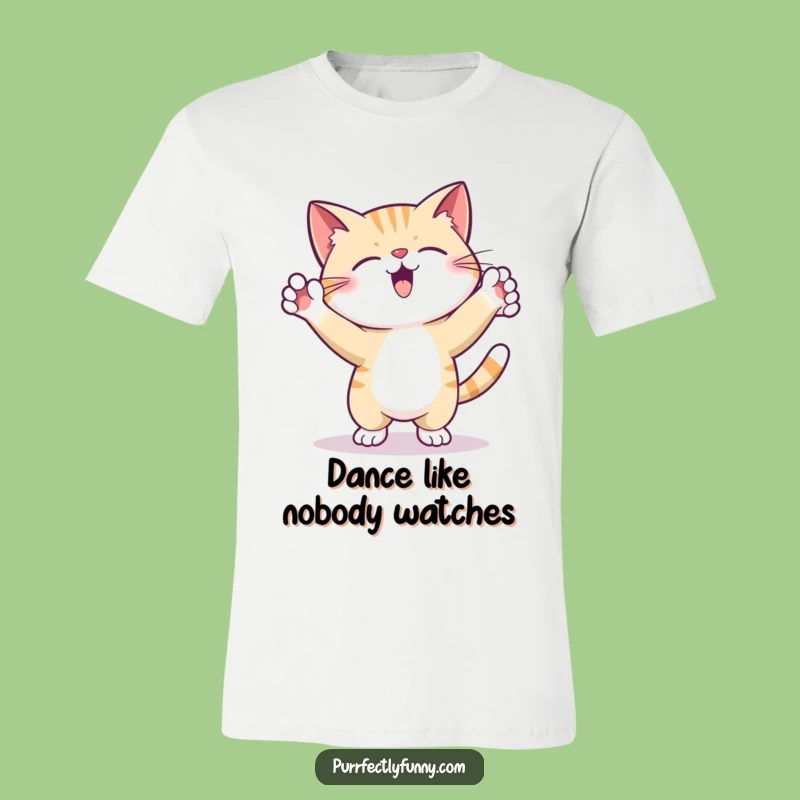Funny T-Shirt: Cat Dancing Silly - Wearable Fun & Great Gift!